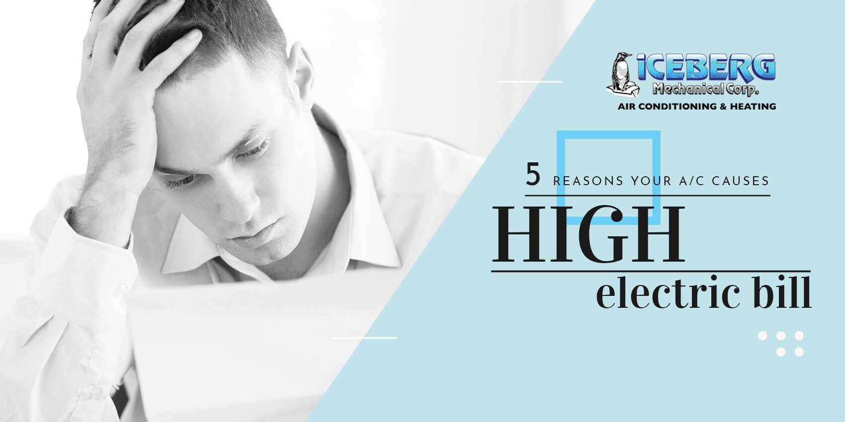 5 Reasons Your A/C Causes High Electric Bill